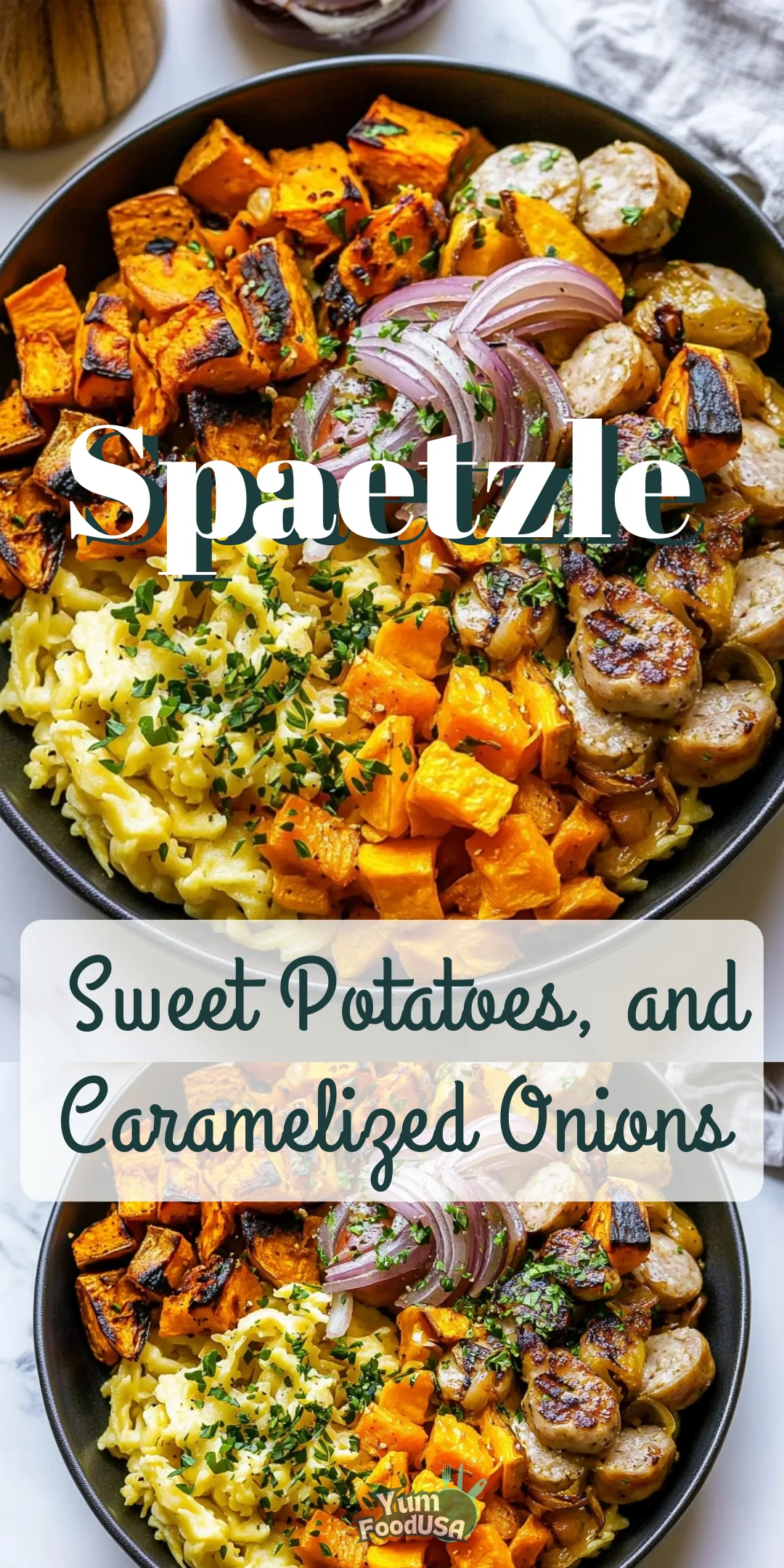 Spaetzle with Bratwurst, Sweet Potatoes, and Caramelized Onions