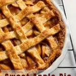 Sweet Apple Pie with Golden Lattice Crust 3 Sweet Apple Pie with Golden Lattice Crust