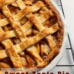 Sweet Apple Pie with Golden Lattice Crust